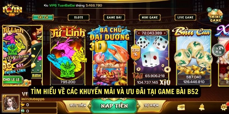 Tải game bài B52 - Nhận ngay khuyến mãi hấp dẫn 5 Tìm hiểu về các khuyến mãi và ưu đãi tại Game bài B52