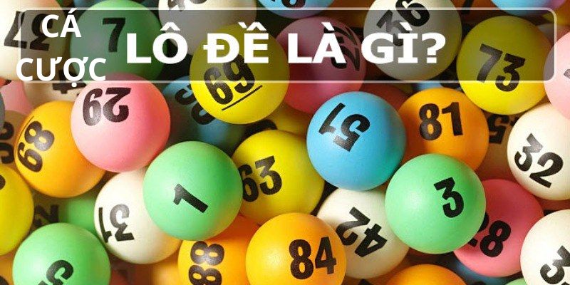 ca-cuoc-lo-de-la-nhu-the-nao Thế nào là cá cược lô đề